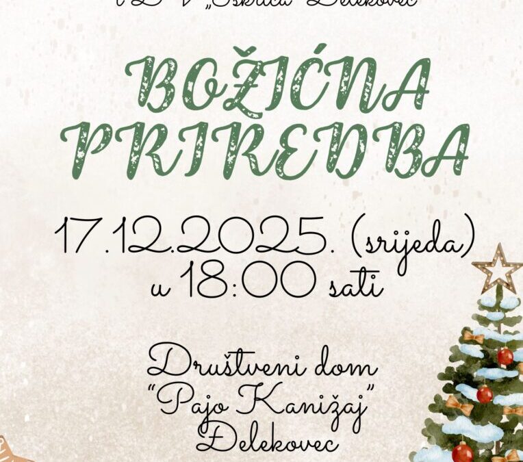 PRIDRUŽITE NAM SE U BOŽIĆNOJ PRIREDBI